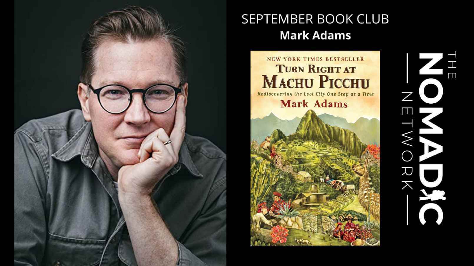travel author mark adams and his famous travelogue turn right at Machu Picchu